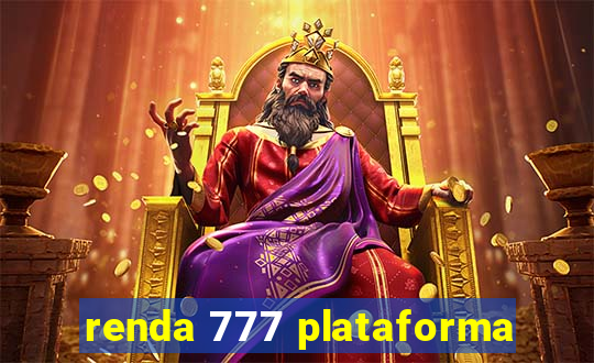 renda 777 plataforma